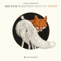 Vorderes Coverbild Aus dem Schatten trat ein Fuchs