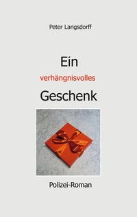 Vorderes Coverbild Ein verhängnisvolles Geschenk