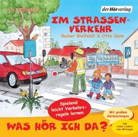 Vorderes Coverbild Was hör ich da? Im Straßenverkehr