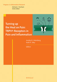 Vorderes Coverbild Turning up the Heat on Pain: TRPV1 Receptors in Pain and Inflammation