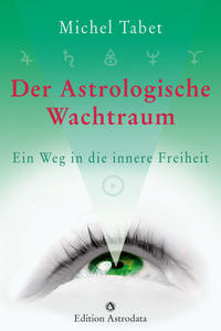 Vorderes Coverbild Der astrologische Wachtraum