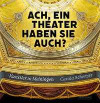 Vorderes Coverbild Ach, ein Theater haben Sie auch?