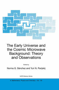 Vorderes Coverbild The Early Universe and the Cosmic Microwave Background: Theory and Observations
