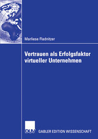 Vorderes Coverbild Vertrauen als Erfolgsfaktor virtueller Unternehmen