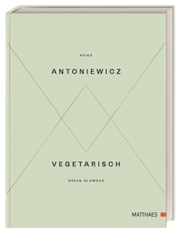 Vorderes Coverbild Vegetarisch - Green Glamour