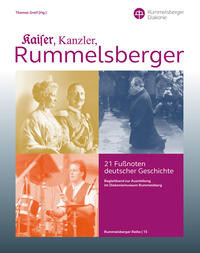 Vorderes Coverbild Kaiser, Kanzler, Rummelsberger – 21 Fußnoten deutscher Geschichte
