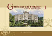 Vorderes Coverbild Gutshäuser und Schlösser auf der Insel Rügen, Band 1