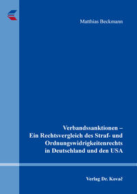 Vorderes Coverbild Verbandssanktionen – Ein Rechtsvergleich des Straf- und Ordnungswidrigkeitenrechts in Deutschland und den USA