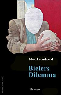 Vorderes Coverbild Bielers Dilemma