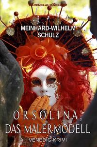Vorderes Coverbild Orsolina, das Malermodell – Ein Venedig-Krimi mit Detektiv Volpe
