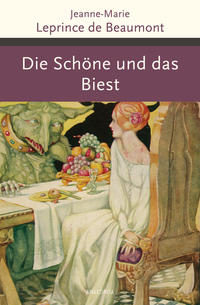 Vorderes Coverbild Die Schöne und das Biest und andere französische Märchen