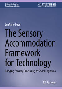 Vorderes Coverbild The Sensory Accommodation Framework for Technology