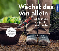 Vorderes Coverbild Wächst das von allein - oder muss ich jetzt was machen?