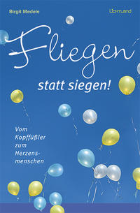 Vorderes Coverbild Fliegen statt siegen!
