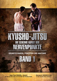 Vorderes Coverbild Kyusho-Jitsu Die Geheime Kunst der Nervenpunkte Band 1