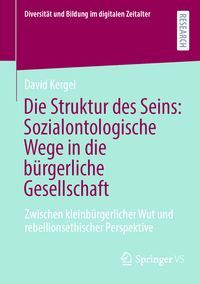 Vorderes Coverbild Die Struktur des Seins: Sozialontologische Wege in die bürgerliche Gesellschaft