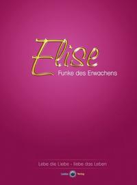 Vorderes Coverbild Elise - Funke des Erwachens