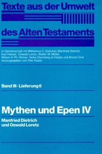Vorderes Coverbild Texte aus der Umwelt des Alten Testaments, Bd 3: Weisheitstexte, Mythen und Epen / Mythen und Epen IV