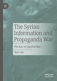 Vorderes Coverbild The Syrian Information and Propaganda War