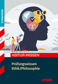 Vorderes Coverbild STARK Ethik/Philosophie - Abitur-Wissen - Prüfungswissen