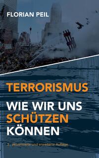 Vorderes Coverbild Terrorismus - wie wir uns schützen können