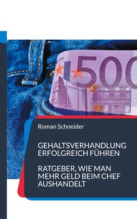 Vorderes Coverbild Gehaltsverhandlung erfolgreich führen