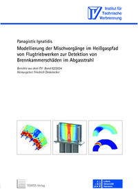 Vorderes Coverbild Modellierung der Mischvorgänge im Heißgaspfad von Flugtriebwerken zur Detektion von Brennkammerschäden im Abgasstrahl