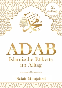 Vorderes Coverbild ADAB: Islamische Etikette im Alltag
