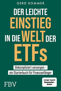 Vorderes Coverbild Der leichte Einstieg in die Welt der ETFs