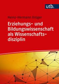 Vorderes Coverbild Erziehungs- und Bildungswissenschaft als Wissenschaftsdisziplin