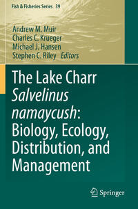 Vorderes Coverbild The Lake Charr Salvelinus namaycush: Biology, Ecology, Distribution, and Management