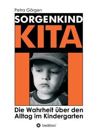 Vorderes Coverbild Sorgenkind Kita