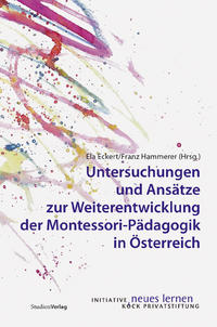 Vorderes Coverbild Untersuchungen und Ansätze zur Weiterentwicklung der Montessori-Pädagogik in Österreich