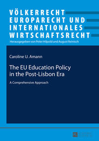 Vorderes Coverbild The EU Education Policy in the Post-Lisbon Era