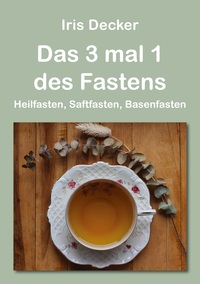Vorderes Coverbild Das 3 mal 1 des Fastens