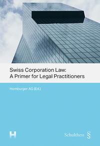 Vorderes Coverbild Swiss Corporation Law: A Primer for Legal Practitioners