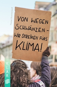 Vorderes Coverbild Von wegen schwänzen – wir streiken fürs Klima!