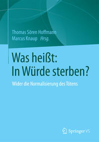 Vorderes Coverbild Was heißt: In Würde sterben?