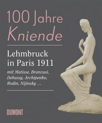 Vorderes Coverbild 100 Jahre Kniende. Lehmbruck in Paris 1911