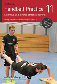Vorderes Coverbild Handball Practice 11 – Extensive and diverse athletics training