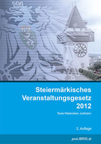 Vorderes Coverbild Steiermärkisches Veranstaltungsgesetz 2012