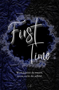 Vorderes Coverbild Time Reihe / First Time (Dark-Romance)