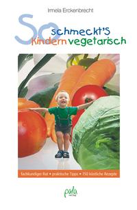 Vorderes Coverbild So schmeckt's Kindern vegetarisch