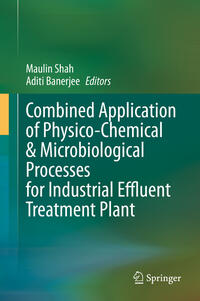 Vorderes Coverbild Combined Application of Physico-Chemical & Microbiological Processes for Industrial Effluent Treatment Plant