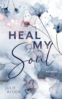 Vorderes Coverbild Heal my Soul