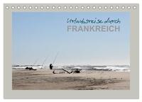 Vorderes Coverbild Urlaubsreise durch Frankreich (Tischkalender 2025 DIN A5 quer), CALVENDO Monatskalender