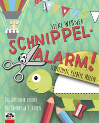 Vorderes Coverbild Schnippel-Alarm! Das Ausschneidebuch für Kinder ab 3 Jahren