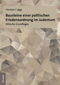 Vorderes Coverbild Bausteine einer politischen Friedensordnung im Judentum