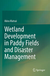 Vorderes Coverbild Wetland Development in Paddy Fields and Disaster Management