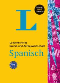 Vorderes Coverbild Langenscheidt Grund- und Aufbauwortschatz Spanisch - Buch mit Audio-Download